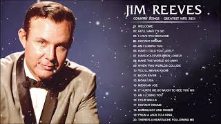 Jim Reeves Greatest Hits 2021  Jim Reeves Best   Album