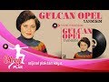 Gülcan Opel -  Yandı Bağrım