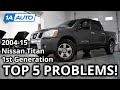 Top 5 Problems Nissan Titan Truck 1st Generation 2004-2015