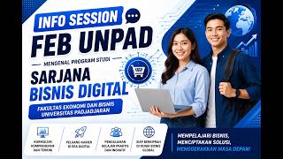 Info Session FEB UNPAD 2026 | Mengenal Program Studi Sarjana Bisnis Digital