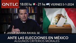 ELECCIONES en MÉXICO . CRITERIOS y principios morales