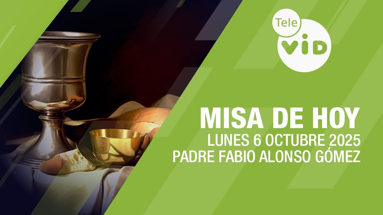 Misa de hoy ⛪ Lunes 6 Octubre de 2025, Padre Fabio Alonso Gómez 