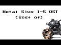 Metal Slug 1-5 OST (Best of)