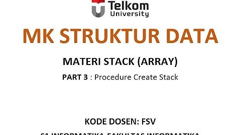 STRUKTUR DATA Materi STACK representasi ARRAY Part 3 Create Stack