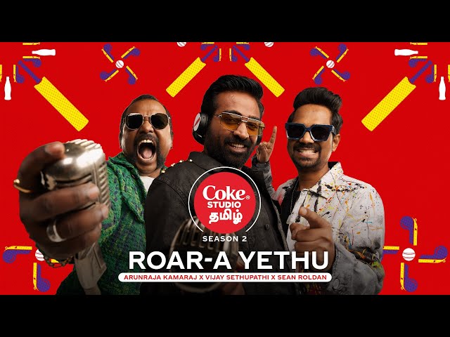 Coke Studio Tamil | Roar-a Yethu | Vijay Sethupathi x Sean Roldan x Arunraja Kamaraj class=