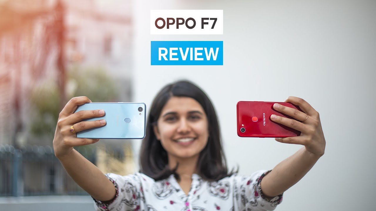 Oppo F7 Review: Oppo F7 Camera Test, Gaming review, & more