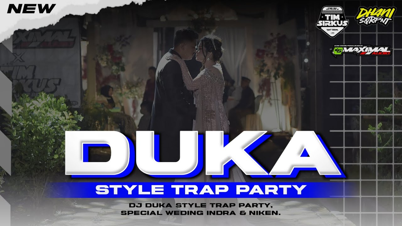 JINGLE TRAP PARTY | DUKA | YANG KALIAN TUNGGU | SPECIAL WEDING INDRA & NIKEN BY DHANI SQRPNT