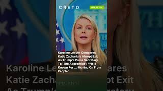 Karoline Leavitt Compares Katie Zacharia’s Abrupt Exit As Trump’s Press Secretary To ‘The  #shorts