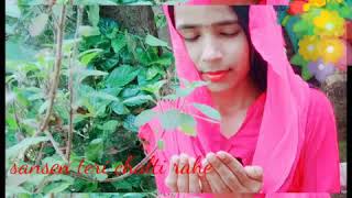 Saanse Teri chalti rahe manage hum yahi duwaye2020new status video GR ka