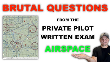 10 Basic Airspace Questions That Most Pilots Get Wrong