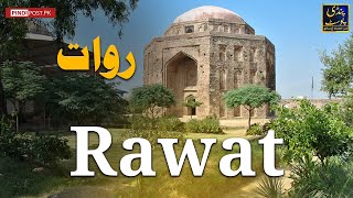 Rawat Fort The Forgotten Gateway Of History Full Doentary