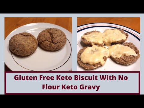 Gluten Free Keto Biscuits With No Flour Keto Gravy