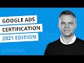 Google Ads Certification // 2021 Edition