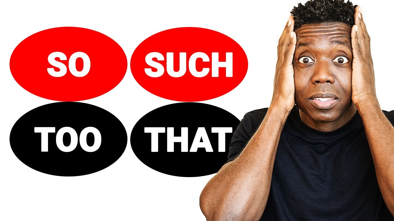 So, Such, Too, That : Au Secours !