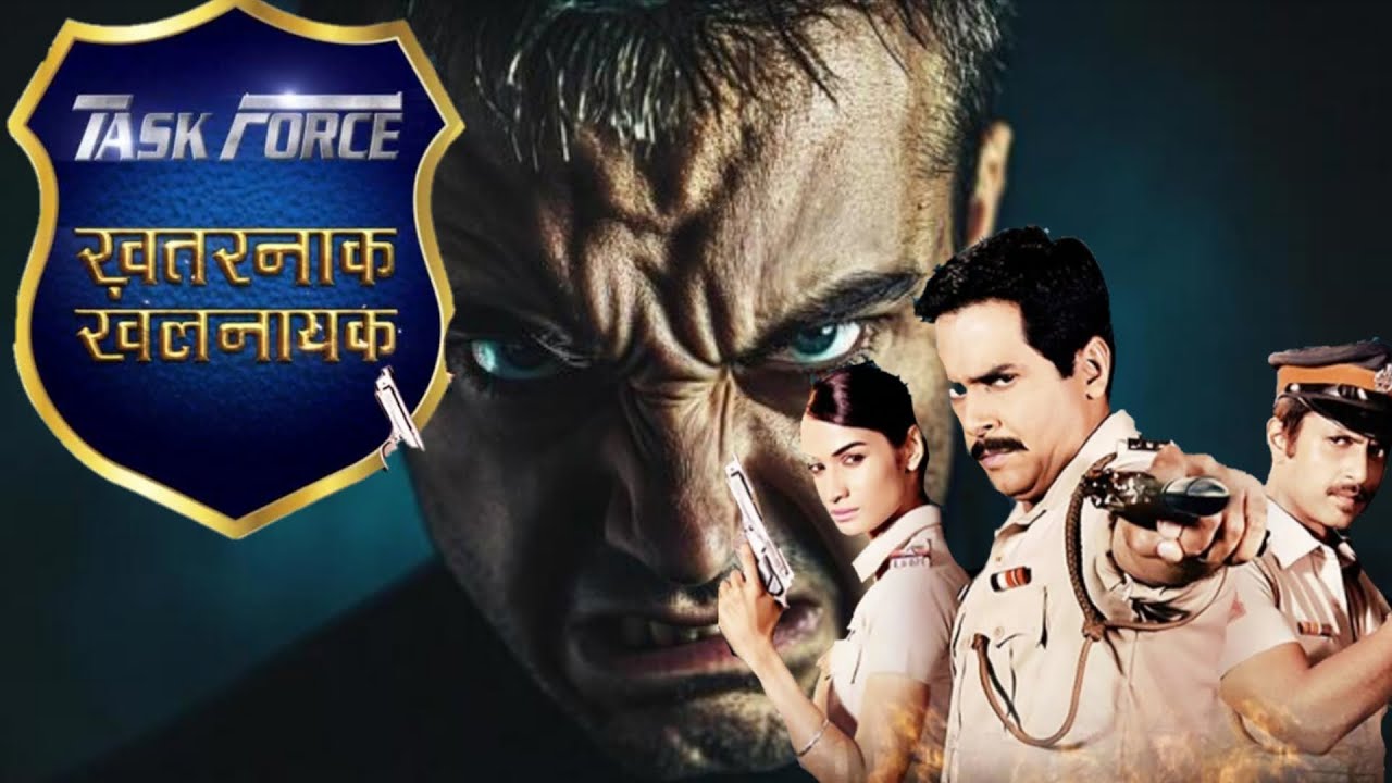 Tasks force khatrnak khalnayak episode 10|super cops super villain ...
