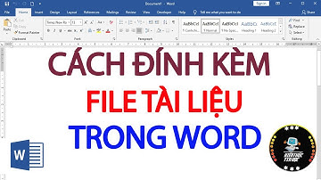 Cách đính kèm file trong word