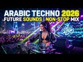 Arabic EDM Techno Party Mix 2026 | Sahara Desert Beats