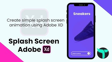 Splash Screen Animation in Adobe XD | adobe xd tutorial for beginners