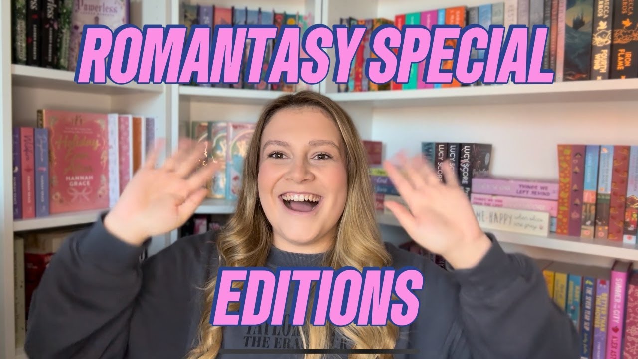 ROMANTASY SPECIAL EDITION BOOKS YouTube