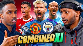 DEBATE: Our ALL TIME Combined Man Utd & Man City XI