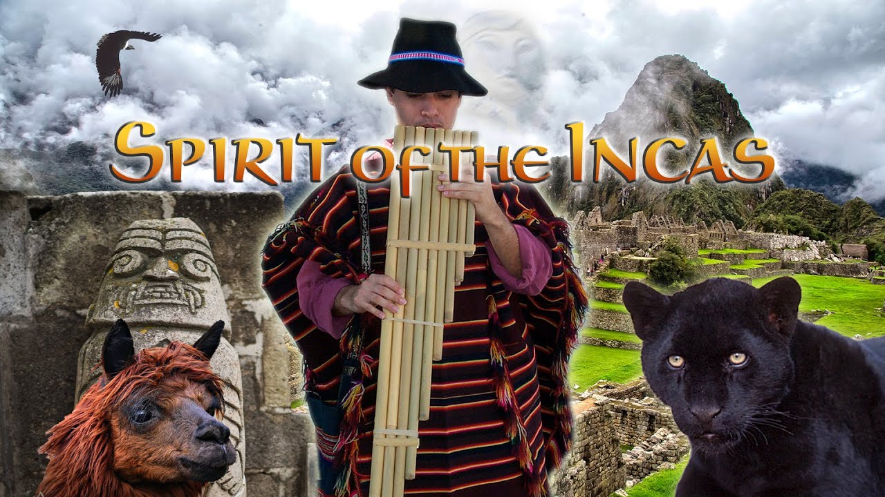 Spirit of Peru   PERUVIAN MUSIC   Relax TV