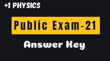 +1 Physics|Public Exam-2021|Answer Key|Fizixguru