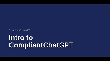 Intro to CompliantChatGPT