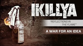 IKILLYA - Reflections In The Flame (Official Album Stream)
