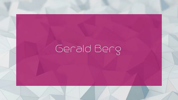 Gerald Berg - appearance