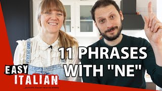 11 Phrases With ”NE” You Should Know! | Easy Italian 107