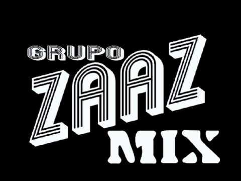 GRUPO ZAAZ MIX