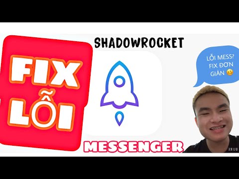 Hoàng Skyht – Hướng Dẫn Fix Lỗi Messenger Khi Sử Dụng Shadowrocket P2