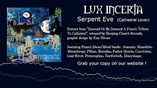 Lux Incerta - Serpent Eve (Cathedral cover)