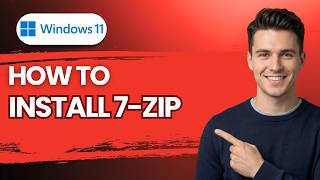 How to Install 7-Zip on Windows 11 [2026 Full Guide]