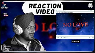 Reaction on No Love (Official Audio) - Shubh