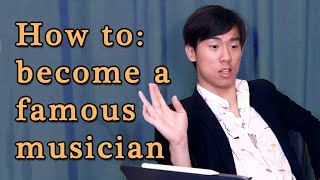 How to Become a FAMOUS MUSICIAN