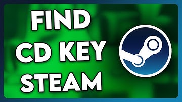 How to Find CD Key on Steam (2025)