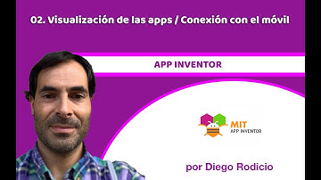 App Inventor - 02. Visualización de nuestras apps y conexión con el móvil