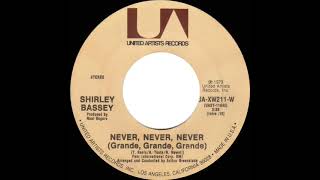 1973 Shirley Bassey - Never, Never, Never (Grande, Grande, Grande)