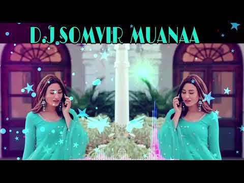 Aage aage chale teri doli   DJ remix DJ Somvir Muanaa