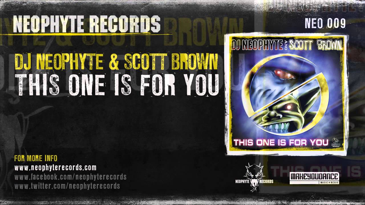 DJ Neophyte & Scott Brown - This One Is For You (NEO009) (2000)