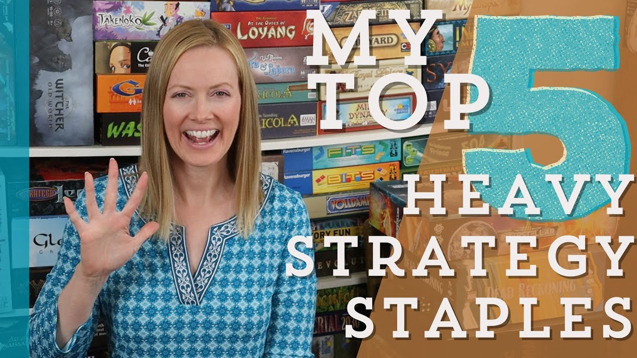 MY TOP 5 Heavy Weight Strategy Staples | Must Have Games for Your ...