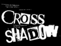 a001  夜明け前(よあけまえ)/CROSS SHADOW