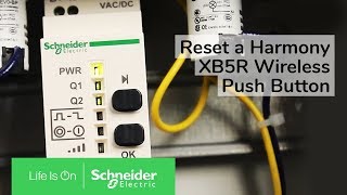 Resetting a Harmony XB5R Wireless Push Button Receiver | Schneider Electric Support