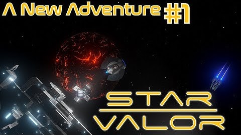 Star Valor: A New Adventure #1 - Playing with the New Base Building DLC