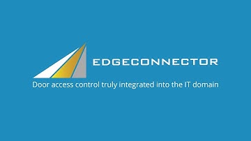 EdgeConnector: Streamline critical processes for managing physical & logical access