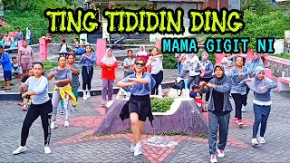 TING TIDIDIN DING | MAMA GIGIT NI | PAPA ADUNG | TIKTOK VIRAL | CHOREO ZIN CHICIE