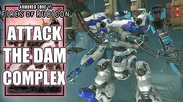 Armored Core 6 – Chapter 1: Attack the Dam Complex