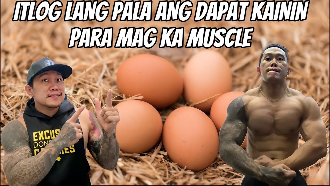 ALAM MO BA NA ITLOG ANG MABILIS MAG PALAKI NG MUSCLE