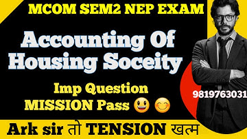 Accounting of Housing Soceity & Charitable Trust |Mcom sem3 nep| |Mumbai University exam |Atkt exam